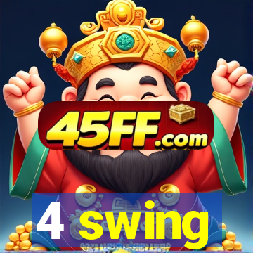 4 swing